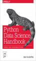 Okładka książki: Python Data Science Handbook. Essential Tools for Working with Data