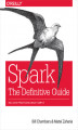 Okładka książki: Spark: The Definitive Guide. Big Data Processing Made Simple