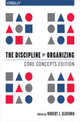 Okładka: The Discipline of Organizing: Core Concepts Edition