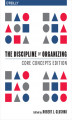 Okładka książki: The Discipline of Organizing: Core Concepts Edition