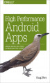 Okładka książki: High Performance Android Apps. Improve Ratings with Speed, Optimizations, and Testing