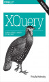 Okładka książki: XQuery. Search Across a Variety of XML Data