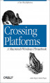 Okładka książki: Crossing Platforms A Macintosh/Windows Phrasebook. A Dictionary for Strangers in a Strange Land