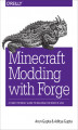 Okładka książki: Minecraft Modding with Forge. A Family-Friendly Guide to Building Fun Mods in Java