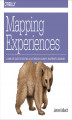 Okładka książki: Mapping Experiences. A Guide to Creating Value through Journeys, Blueprints, and Diagrams