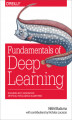 Okładka książki: Fundamentals of Deep Learning. Designing Next-Generation Machine Intelligence Algorithms