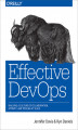 Okładka książki: Effective DevOps. Building a Culture of Collaboration, Affinity, and Tooling at Scale