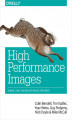 Okładka książki: High Performance Images. Shrink, Load, and Deliver Images for Speed
