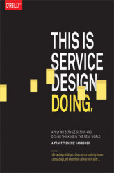 Okładka: This Is Service Design Doing. Applying Service Design Thinking in the Real World
