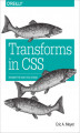 Okładka książki: Transforms in CSS. Revamp the Way You Design