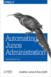 Okładka: Automating Junos Administration. Doing More with Less