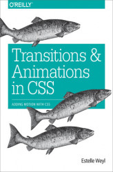 Okładka: Transitions and Animations in CSS. Adding Motion with CSS