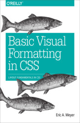 Okładka: Basic Visual Formatting in CSS. Layout Fundamentals in CSS