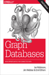 Okładka: Graph Databases. New Opportunities for Connected Data