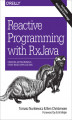 Okładka książki: Reactive Programming with RxJava. Creating Asynchronous, Event-Based Applications