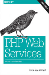 Okładka: PHP Web Services. APIs for the Modern Web