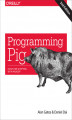 Okładka książki: Programming Pig. Dataflow Scripting with Hadoop. 2nd Edition