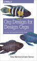 Okładka książki: Org Design for Design Orgs. Building and Managing In-House Design Teams