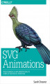 Okładka książki: SVG Animations. From Common UX Implementations to Complex Responsive Animation