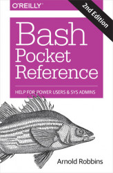 Okładka: Bash Pocket Reference. Help for Power Users and Sys Admins