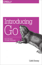 Okładka: Introducing Go. Build Reliable, Scalable Programs