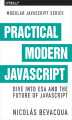 Okładka książki: Practical Modern JavaScript. Dive into ES6 and the Future of JavaScript