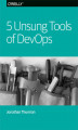 Okładka książki: 5 Unsung Tools of DevOps