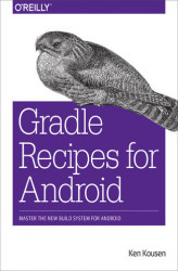 Okładka: Gradle Recipes for Android. Master the New Build System for Android