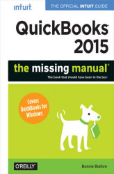 Okładka: QuickBooks 2015: The Missing Manual. The Official Intuit Guide to QuickBooks 2015
