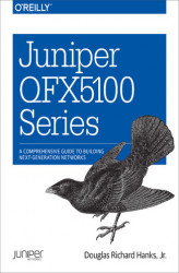 Okładka: Juniper QFX5100 Series. A Comprehensive Guide to Building Next-Generation Networks
