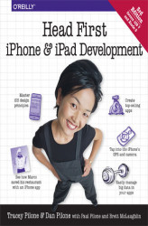 Okładka: Head First iPhone and iPad Development. A Learner's Guide to Creating Objective-C Applications for the iPhone and iPad