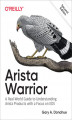Okładka książki: Arista Warrior. Arista Products with a Focus on EOS. 2nd Edition