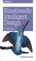 Okładka książki: Emotionally Intelligent Design. Rethinking How We Create Products