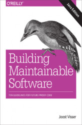Okładka: Building Maintainable Software, Java Edition. Ten Guidelines for Future-Proof Code