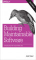 Okładka książki: Building Maintainable Software, Java Edition. Ten Guidelines for Future-Proof Code