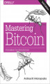Okładka książki: Mastering Bitcoin. Programming the Open Blockchain. 2nd Edition