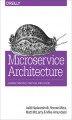 Okładka książki: Microservice Architecture. Aligning Principles, Practices, and Culture