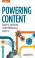 Okładka książki: Powering Content. Building a Nonstop Content Marketing Machine