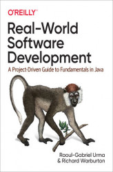 Okładka: Real-World Software Development. A Project-Driven Guide to Fundamentals in Java
