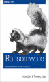 Okładka książki: Ransomware. Defending Against Digital Extortion
