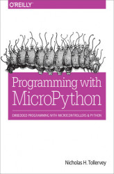 Okładka: Programming with MicroPython. Embedded Programming with Microcontrollers and Python