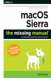 Okładka: macOS Sierra: The Missing Manual. The book that should have been in the box