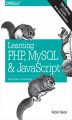 Okładka książki: Learning PHP, MySQL & JavaScript. With jQuery, CSS & HTML5. 5th Edition