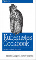 Okładka książki: Kubernetes Cookbook. Building Cloud Native Applications