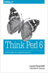 Okładka: Think Perl 6. How to Think Like a Computer Scientist
