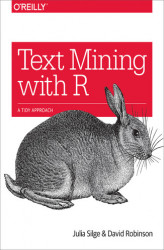 Okładka: Text Mining with R. A Tidy Approach
