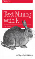 Okładka książki: Text Mining with R. A Tidy Approach