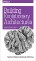 Okładka książki: Building Evolutionary Architectures. Support Constant Change