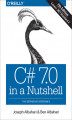 Okładka książki: C# 7.0 in a Nutshell. The Definitive Reference