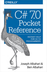 Okładka: C# 7.0 Pocket Reference. Instant Help for C# 7.0 Programmers
